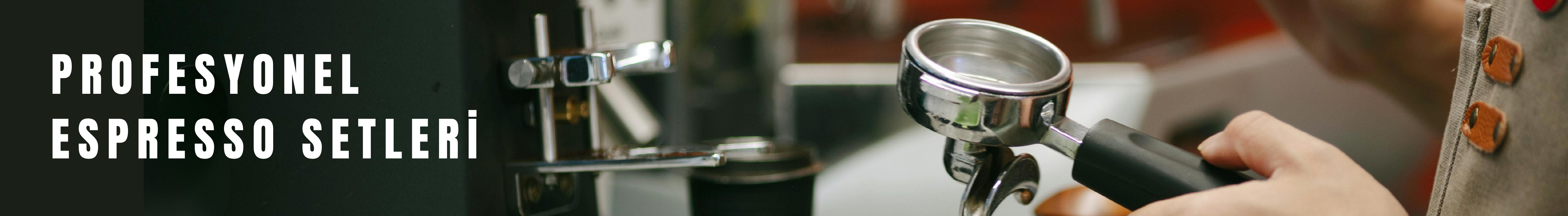 Espresso Setleri